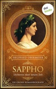 Sappho, Dichterin einer neuen Zeit Foto №1