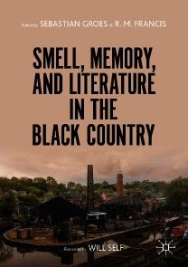 Smell, Memory, and Literature in the Black Country photo №1