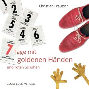 7 Tage mit goldenen Händen und roten Schuhen Foto №1