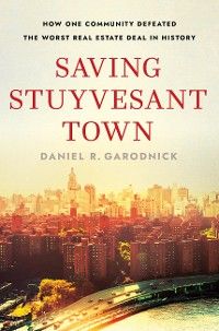 Saving Stuyvesant Town photo №1