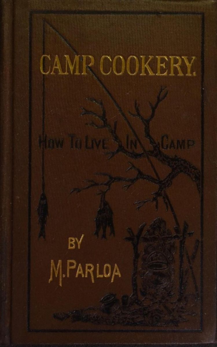 Camp Cookery or How to Live in Camp photo №1