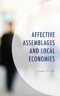 Affective Assemblages and Local Economies photo 2