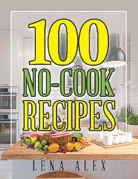 100 No-Cook Recipes photo №1