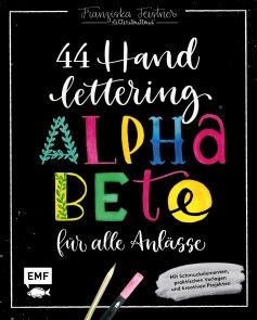 Handlettering - 44 Alphabete für alle Anlässe: Leg los, entdecke deinen Stil! Foto №1
