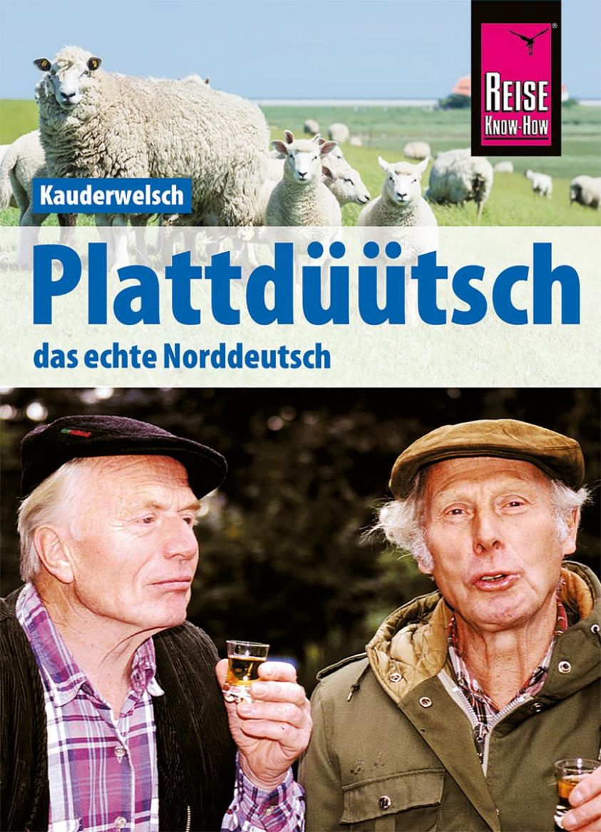 Reise Know-How Sprachführer Plattdüütsch - Das echte Norddeutsch: Kauderwelsch-Band 120 Foto №1