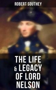 The Life & Legacy of Lord Nelson photo №1