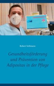 Gesundheitsförderung und Prävention von Adipositas in der Pflege Foto №1