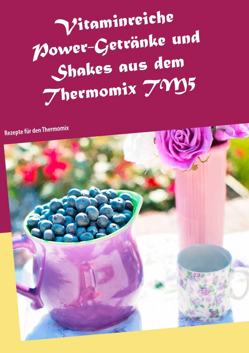 Vitaminreiche Power-Getränke und Shakes aus dem Thermomix TM5 Foto №1