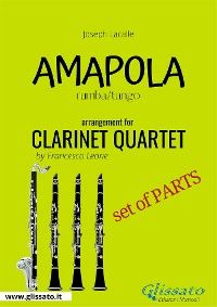 Amapola - Clarinet Quartet - set of parts photo №1