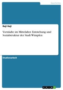 Vorstädte im Mittelalter. Entstehung und Sozialstruktur der Stadt Wimpfen Foto №1