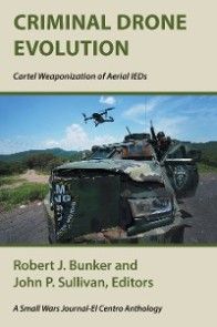 Criminal Drone Evolution: Cartel Weaponization of Aerial IEDS photo №1