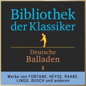 Bibliothek der Klassiker: Deutsche Balladen 8 Foto 1