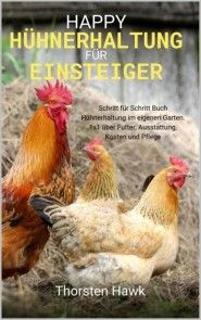 Happy Hühnerhaltung für Einsteiger Foto №1