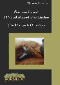 Sammelband: Mittelalterliche Lieder für 12-Loch Ocarina Foto №1