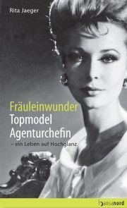 Fräuleinwunder, Topmodel, Agenturchefin Foto №1