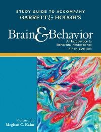 Study Guide to Accompany Garrett & Hough′s Brain & Behavior: An Introduction to Behavioral Neuroscience photo №1