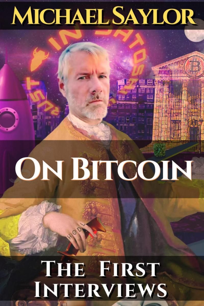 Michael Saylor. On Bitcoin. The first Interviews photo №1