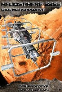 Heliosphere 2265 - Das Marsprojekt 5: Der Prototyp (Science Fiction) photo 2