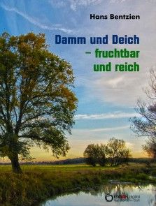 Damm und Deich - fruchtbar und reich Foto №1