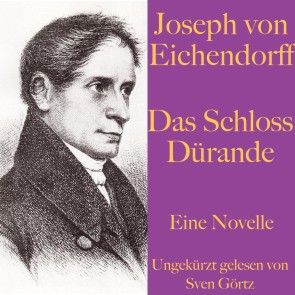 Joseph von Eichendorff: Das Schloss Dürande Foto 1
