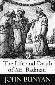 The Life and Death of Mr. Badman (A companion to The Pilgrim's Progress) photo №1