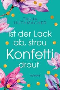 Ist der Lack ab, streu Konfetti drauf Foto №1