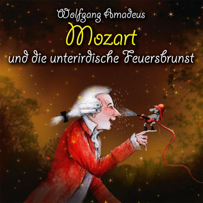 Wolfgang Amadeus Mozart und die unterirdische Feuersbrunst Foto 2