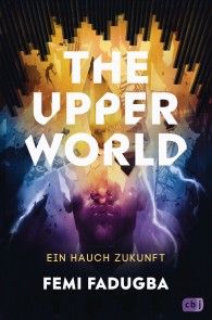 The Upper World - Ein Hauch Zukunft Foto 1