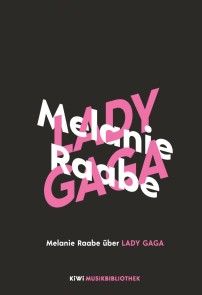 Melanie Raabe über Lady Gaga Foto №1