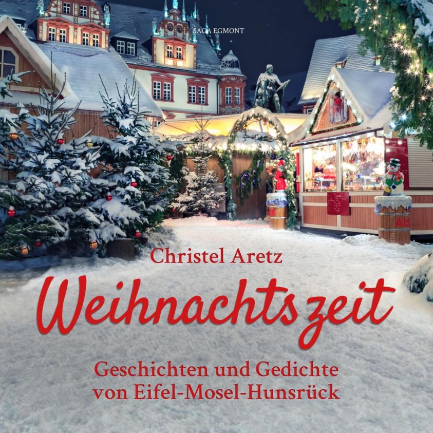 Weihnachtszeit - Geschichten und Gedichte von Eifel-Mosel-Hunsrück (Ungekürzt) Foto 1