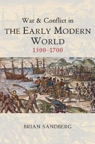 War and Conflict in the Early Modern World Foto №1