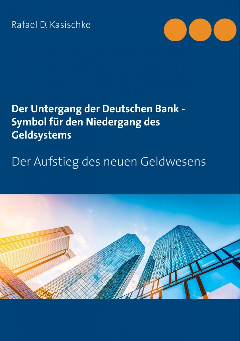 Der Untergang der Deutschen Bank - Symbol für den Niedergang des Geldsystems Foto №1