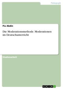 Die Moderationsmethode. Moderationen im Deutschunterricht Foto №1