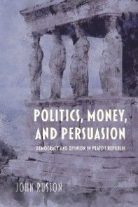 Politics, Money, and Persuasion photo 1