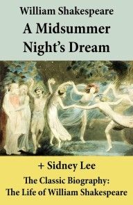 A Midsummer Night's Dream (The Unabridged Play) + The Classic Biography photo №1