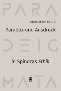 Paradox und Ausdruck in Spinozas »Ethik« Foto №1