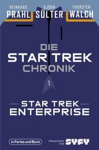 Die Star-Trek-Chronik - Teil 1: Star Trek: Enterprise Foto №1