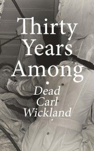 Thirty Years Among the Dead photo №1