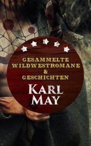 Gesammelte Wildwestromane & Geschichten von Karl May Foto №1