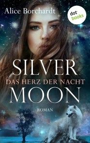 Silver Moon - Das Herz der Nacht: Erster Roman Foto №1