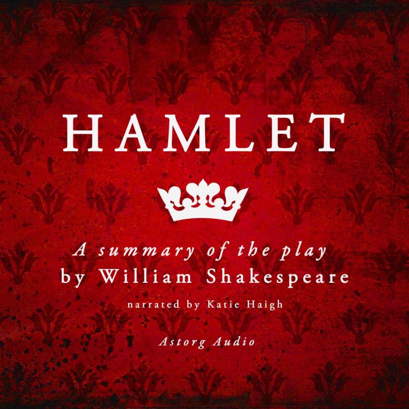 Hamlet by Shakespeare, a summary of the play photo 1
