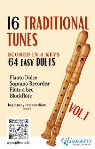 16 Traditional Tunes - 64 easy soprano recorder duets (VOL.1) photo №1