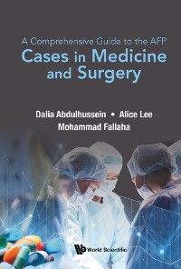 Comprehensive Guide To The Afp, A: Cases In Medicine And Surgery photo №1