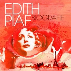 Edith Piaf - Biografie Foto 1