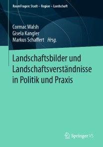 Landschaftsbilder und Landschaftsverständnisse in Politik und Praxis Foto №1