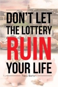 Don't Let the Lottery Ruin Your Life photo №1