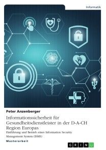 Informationssicherheit für Gesundheitsdienstleister in der D-A-CH Region Europas Foto №1