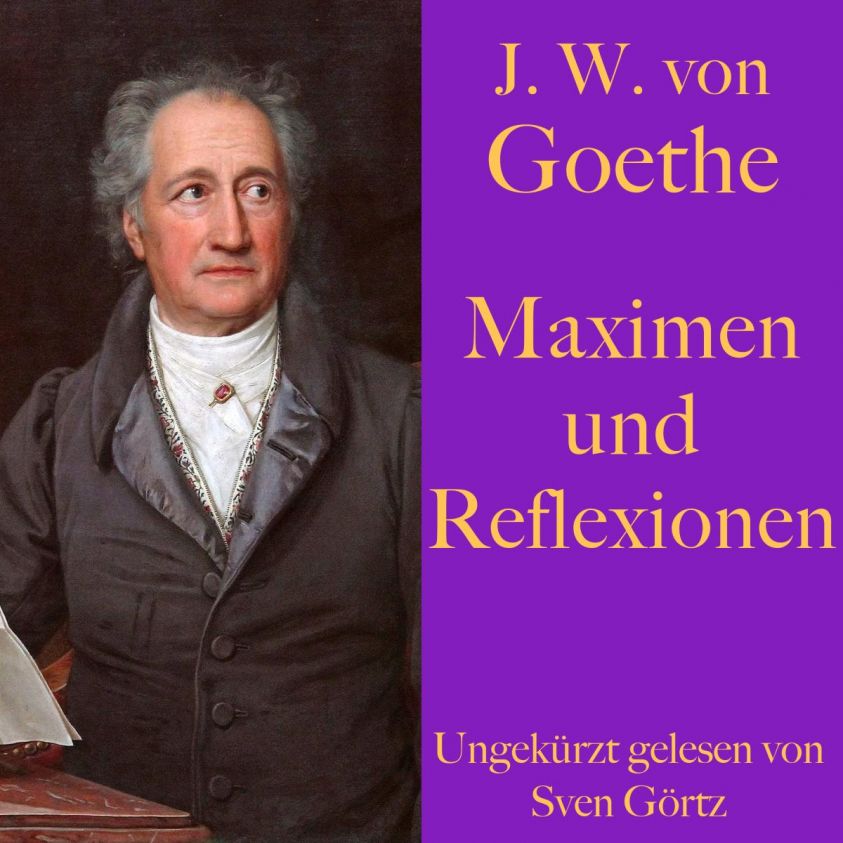 Johann Wolfgang von Goethe: Maximen und Reflexionen Foto 2