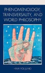 Phenomenology, Transversality, and World Philosophy photo №1