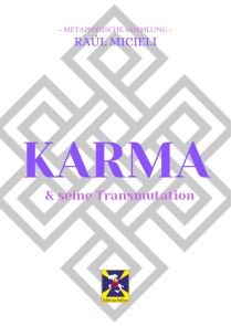Karma & seine Transmutation Foto №1